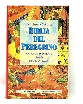BIBLIA DEL PEREGRINO II. Antiguo Testamento. Poesia. Edicion de Estudio.