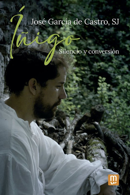 IÑIGO. Silencio y conversion