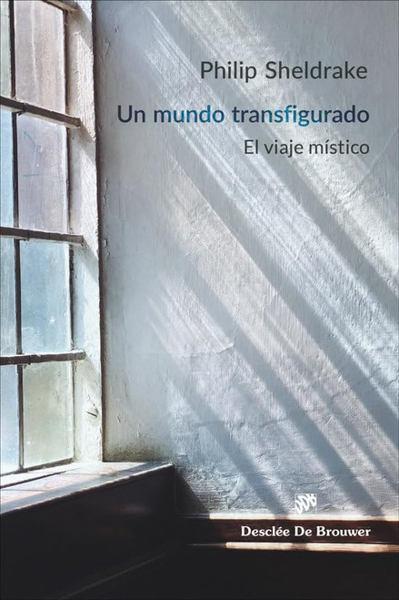 UN MUNDO TRANSFIGURADO. EL VIAJE MISTICO
