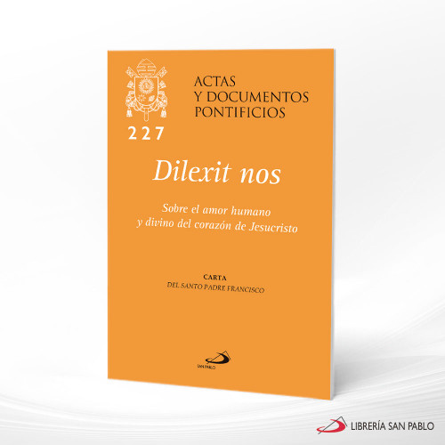 DILEXIT NOS. Sobre el amor humano y divino del Corazon de Jesucristo