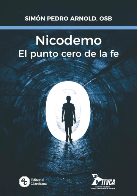 NICODEMO. EL PUNTO CERO DE LA FE