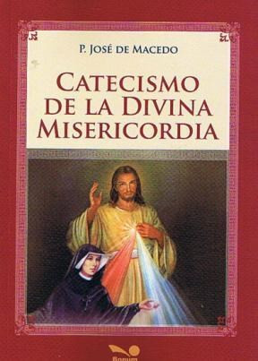 CATECISMO DE LA DIVINA MISERICORDIA.