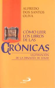 COMO LEER LOS LIBROS DE LAS CRONICAS