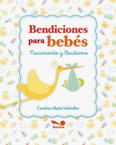BENDICIONES PARA BEBES. Nacimiento y bautismo