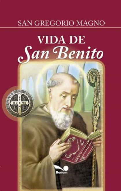 VIDA DE SAN BENITO. San Gregorio Magno