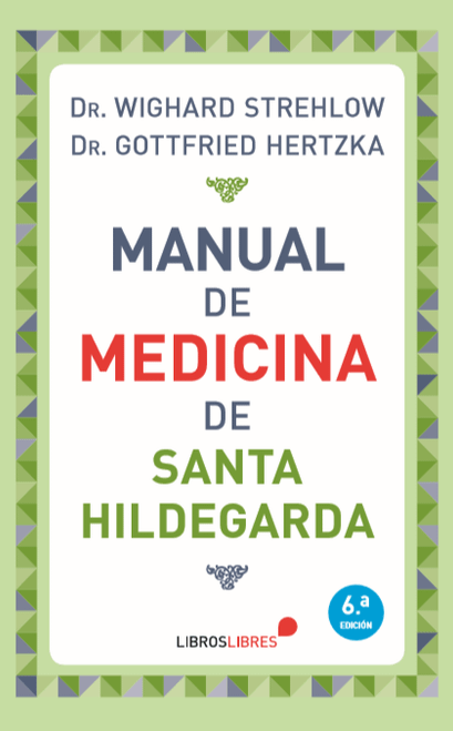MANUAL DE MEDICINA de Santa Hildegarda