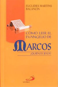 COMO LEER EL EVANGELIO DE MARCOS
