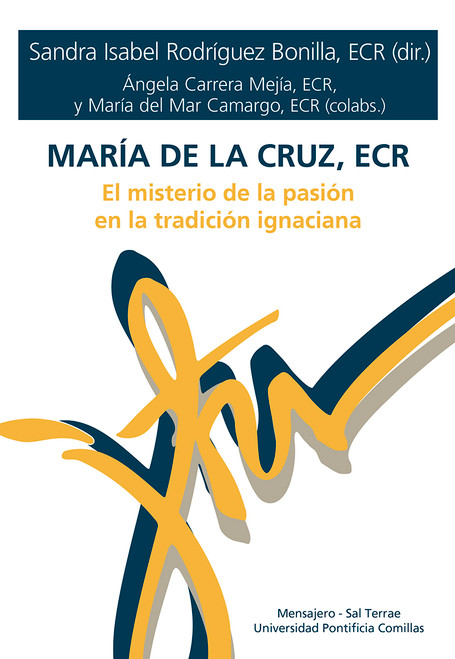 MARIA DE LA CRUZ, ECR El misterio de la pasion en la tradicion ignaciana