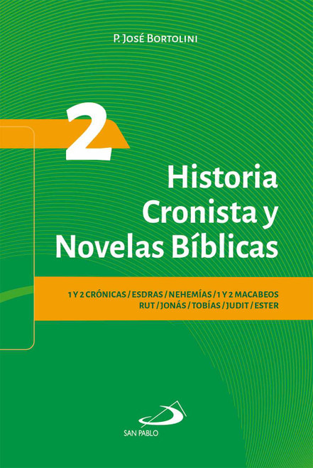 HISTORIA CRONISTA Y NOVELAS BIBLICAS. 2 Conozca la biblia