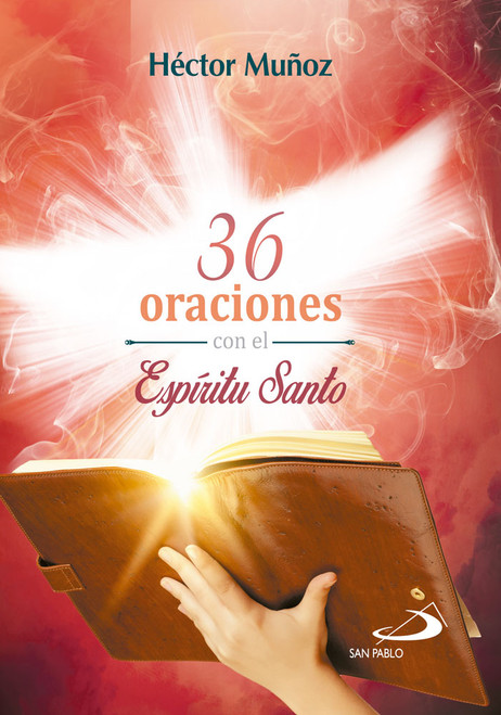 36 ORACIONES CON EL ESPIRITU SANTO