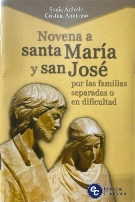 NOVENA A SANTA MARIA Y SAN JOSE. Por las familias separadas o en dificultades.