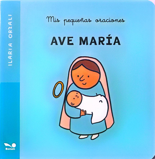 AVE MARIA. Mis pequeñas oraciones