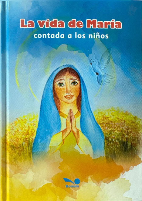 LA VIDA DE MARIA CONTADA A LOS NIÑOS