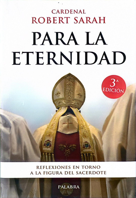 PARA LA ETERNIDAD. Reflexiones en torno a la figura del sacerdote