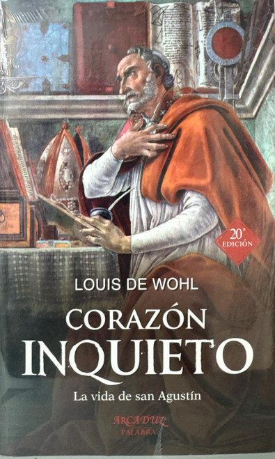 CORAZON INQUIETO. La vida de san Agustin.