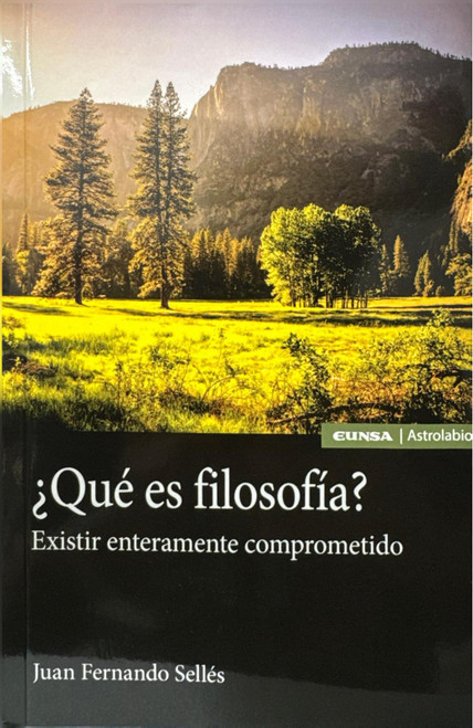 QUE ES LA FILOSOFIA? Existir enteramente comprometido.