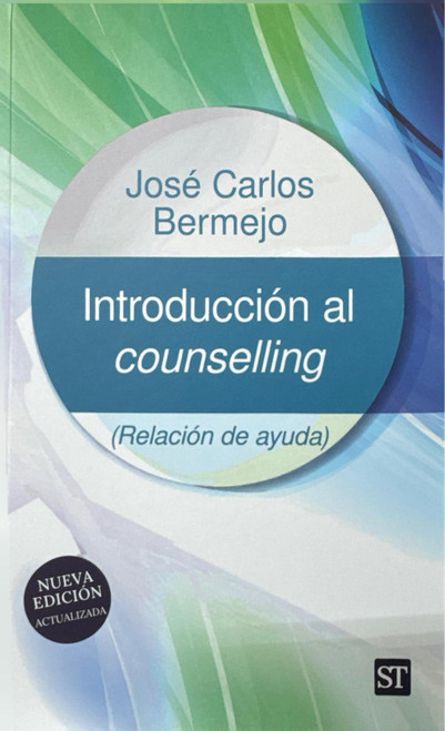 INTRODUCCION AL COUNSELLING (Relacion de ayuda).