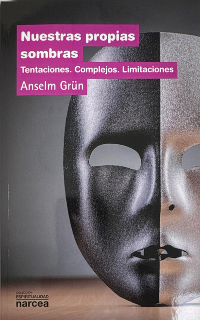 NUESTRAS PROPIAS SOMBRAS. Tentaciones. Complejos. Limitaciones.