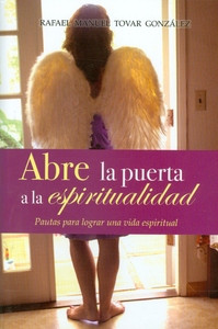ABRE LA PUERTA A LA ESPIRITUALIDAD