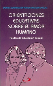 ORIENTACIONES EDUCATIVAS SOBRE EL AMOR HUMANO