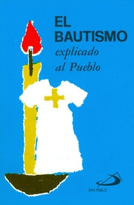 EL BAUTISMO EXPLICADO AL PUEBLO