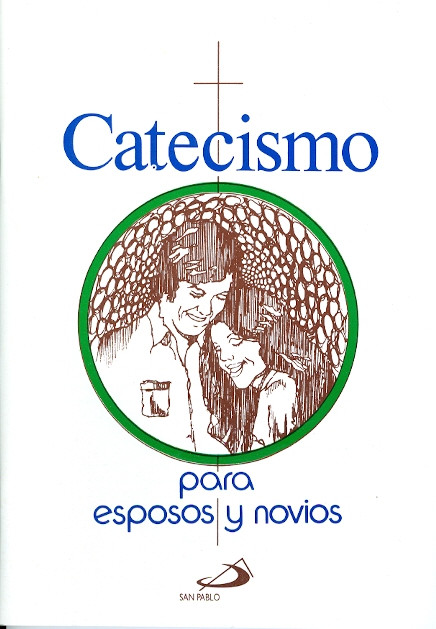 CATECISMO PARA ESPOSOS Y NOVIOS