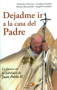 DEJADME IR A LA CASA DEL PADRE