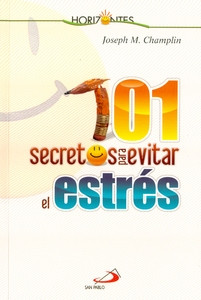101 SECRETOS PARA EVITAR EL ESTRES