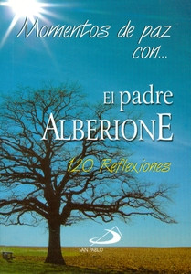 MOMENTOS DE PAZ CON EL PADRE ALBERIONE