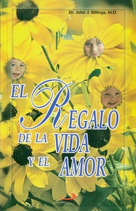 EL REGALO DE LA VIDA Y EL AMOR