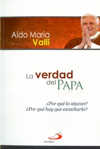 LA VERDAD DEL PAPA POR QUE LO ATACAN?