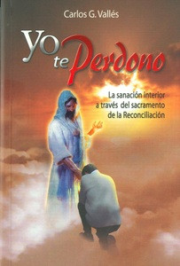 YO TE PERDONO. LA SANACION INTERIOR