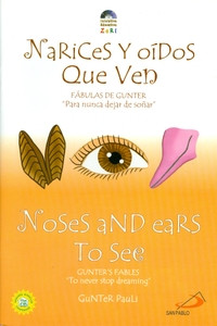 NARICES Y OIDOS QUE VEN - NOSES AND EARS TO SEE