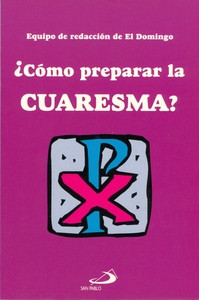 ¿CÓMO PREPARAR LA CUARESMA?