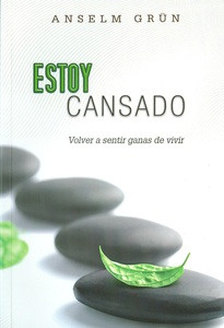 ESTOY CANSADO. Volver a Sentir Ganas de Vivir