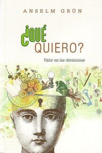 ¿QUÉ QUIERO? Valor en las decisiones