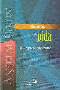 SUENOS DE VIDA GUIA PARA LA FELICIDAD