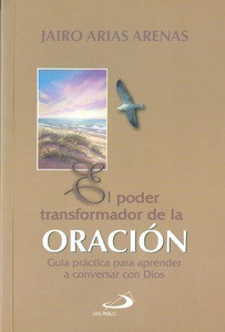 EL PODER TRANSFORMADOR DE LA ORACIÓN
