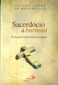 SACERDOTE Y BURNOUT. El desgaste en la vida sacerdotal