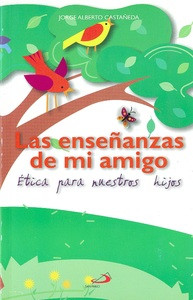 LAS ENSEÑANZAS DE MI AMIGO