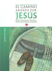 EL CAMINO ABIERTO POR JESUS - MARCOS 9789872867812