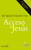 ACCESO A JESUS