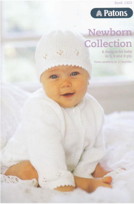 Newborn Collection - Patons Knitting Pattern (1303)