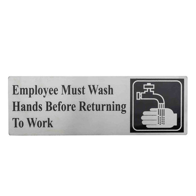 TableCraft Products B22 3" H x 9" W Stainless Steel Cash & Carry Sign "Employees Must Wash Hands Before Returning To Work" With Pressure Sensitive Adhesive Backing