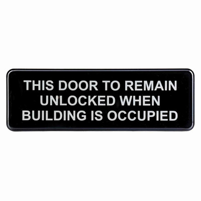 TableCraft Products 394562 3" H x 9" W This Door To Remain Unlocked While Building is Occupied" White On Black Cash & Carry Sign