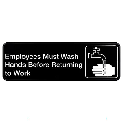 TableCraft Products 394530 3" W x 9" H "Employees Must Wash Hands Before Returning to Work" White On Black Plastic Cash & Carry Sign