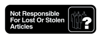 Vollrath 4532 3" x 9" White on Black Not Responsible for Lost or Stolen Articles Sign