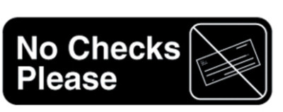 Vollrath 4520 3" x 9" White on Black No Checks Please Sign