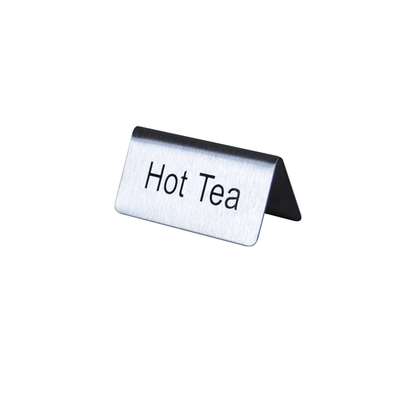 Thunder Group SLTS3152 3&quot; L x 1.5&quot; H Stainless Steel &quot;Hot Tea&quot; Table Tent Sign
