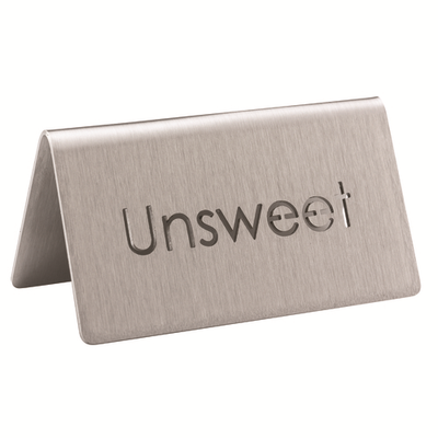 Service Ideas 1C-BF-UNSWEET-MOD 1.5" H Metal "Unsweet" Beverage ID Tent